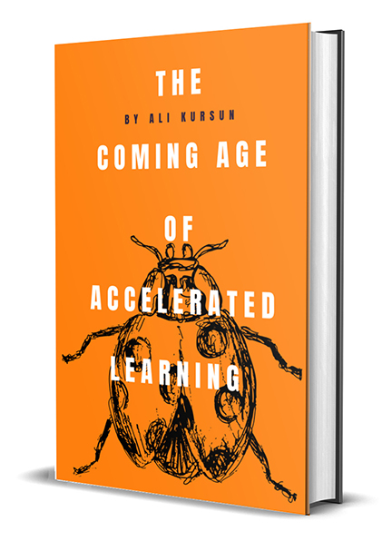 The Coming Age of Accelerated Learning
